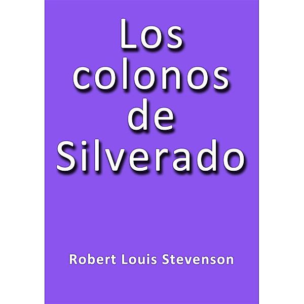 Los colonos de Silverado, Robert Louis Stevenson