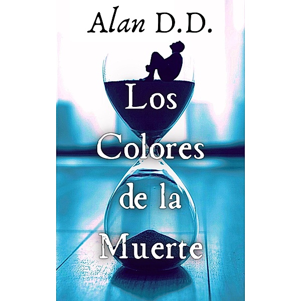 Los Colores de la Muerte, Alan D. D.