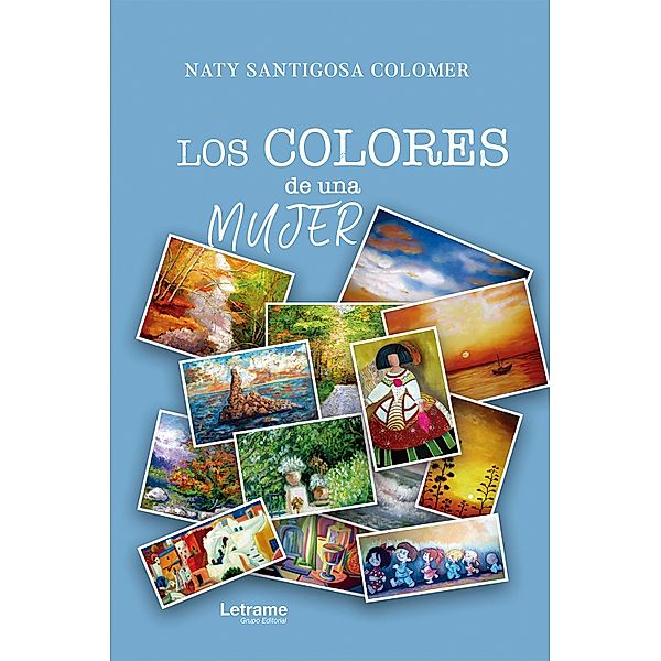 Los colores de una mujer, Naty Santigosa Colomer