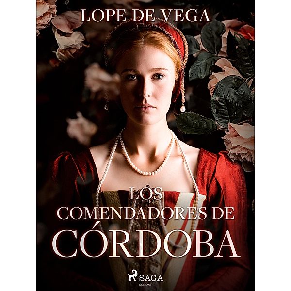 Los comendadores de Córdoba, Lope de Vega
