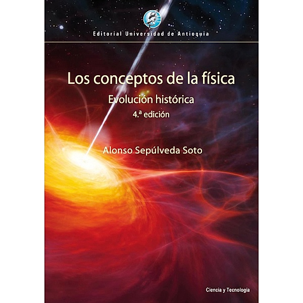 Los conceptos de la física, Alonso Sepúlveda Soto