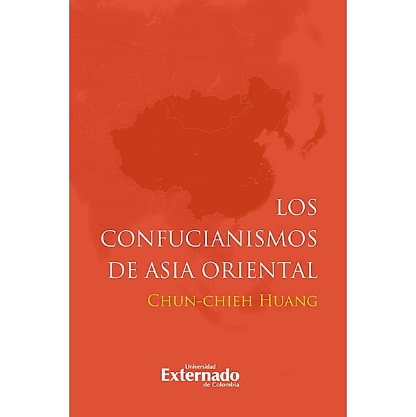 Los confucianismos de Asia Oriental, Chun Chieh Huang