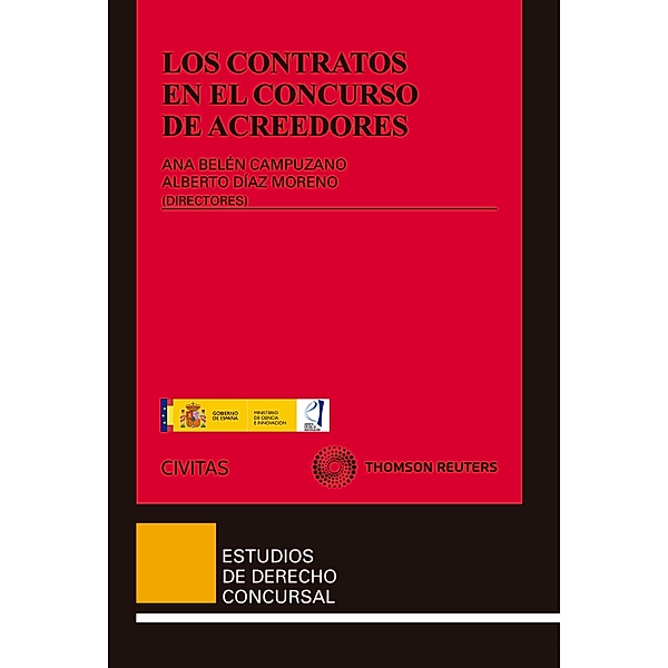 Los contratos en el concurso de acreedores / Estudios Derecho Concursal, Ana Belén Campuzano Laguillo, Alberto Díaz Moreno