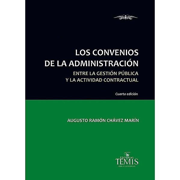 Los convenios de la administración, Augusto Ramón Chávez Marín