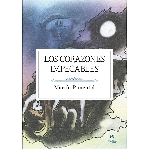 Los corazones impecables, Martín Pimentel