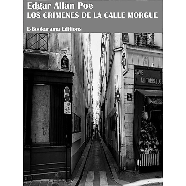 Los crímenes de la calle Morgue, Edgar Allan Poe