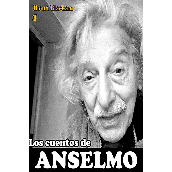Los cuentos de Anselmo: Los cuentos de Anselmo, Blackam