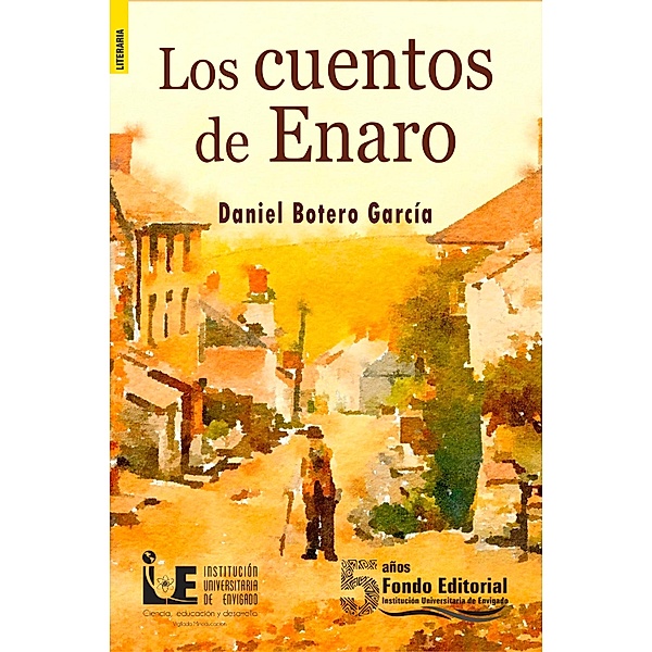 Los cuentos de Enaro, Daniel Botero García