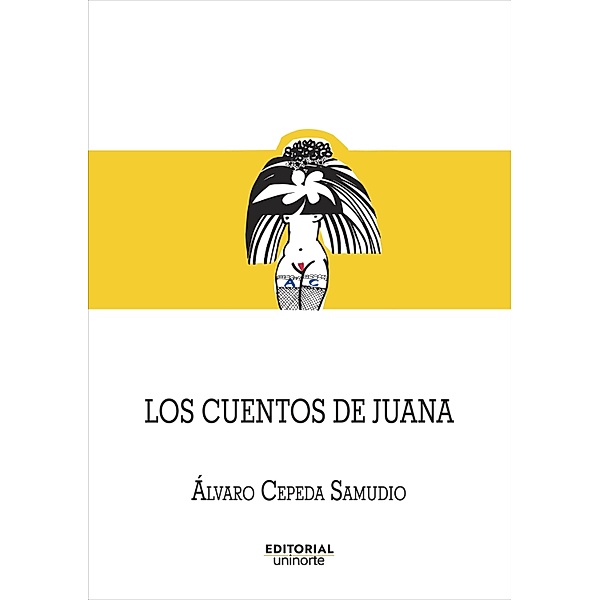 Los cuentos de Juana, Álvaro Cepeda Samudio