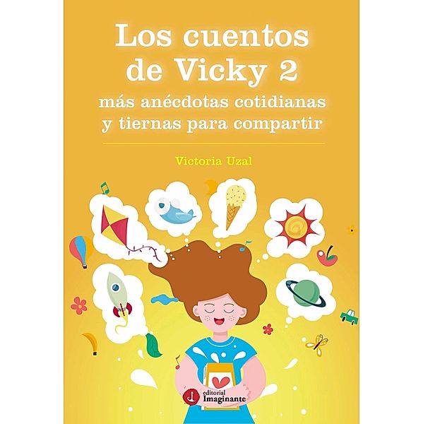 Los cuentos de Vicky 2, Victoria Uzal