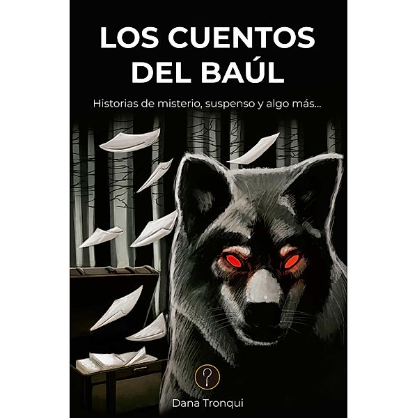 Los cuentos del baúl, Dana Elisa Tronqui