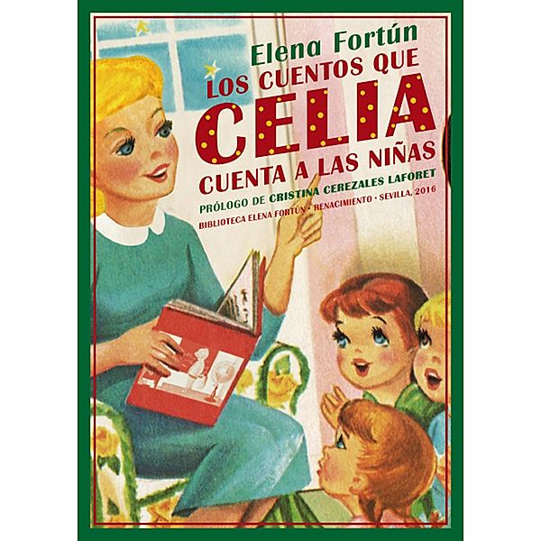Los cuentos que Celia cuenta a las niñas / Biblioteca Elena Fortún, Elena Fortún