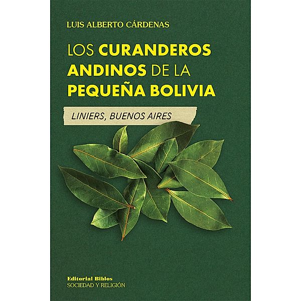 Los curanderos andinos de la pequeña Bolivia, Luis Alberto Cárdenas