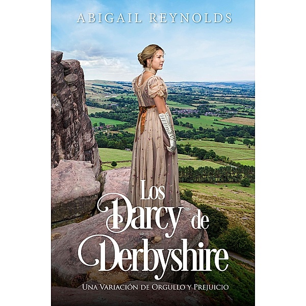 Los Darcy de Derbyshire, Abigail Reynolds, Teresita Garcia Ruy Sanchez