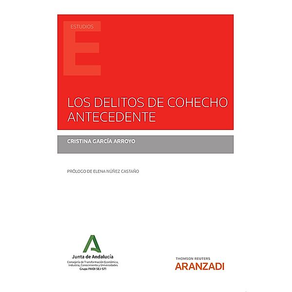 Los delitos de cohecho antecedente / Estudios, Cristina García Arroyo