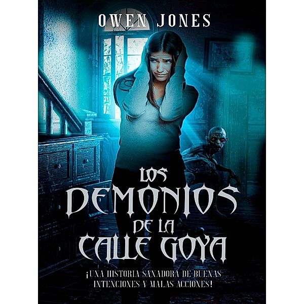 Los demonios de la calle Goya (Colección Costa del Sol) / Colección Costa del Sol, Owen Jones