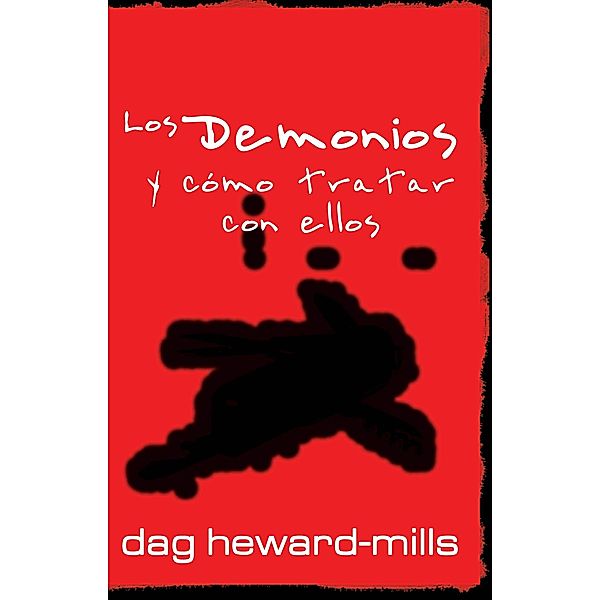 Los Demonios y Cómo Tratar Con Ellos, Dag Heward-Mills