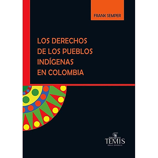 Los derechos de los pueblos indígenas en Colombia, Frank Semper