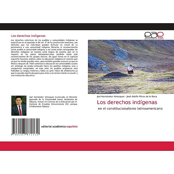 Los derechos indígenas, Joel Hernández Velazquez, José Adolfo Pérez de la Rosa