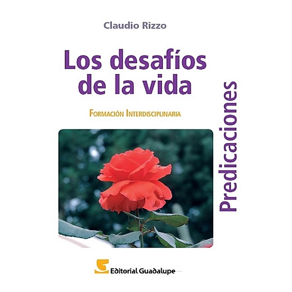 Los desafíos de la vida / Predicaciones Bd.9, Claudio Rizzo