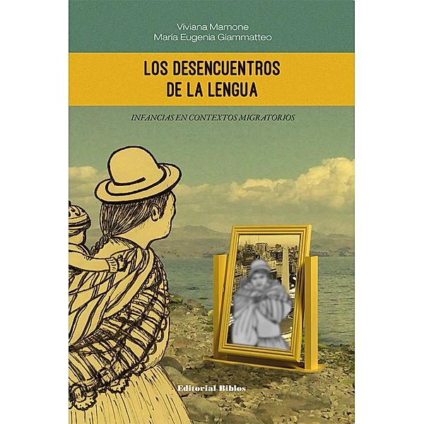 Los desencuentros de la lengua, Viviana Mamone, María Eugenia Giammatteo