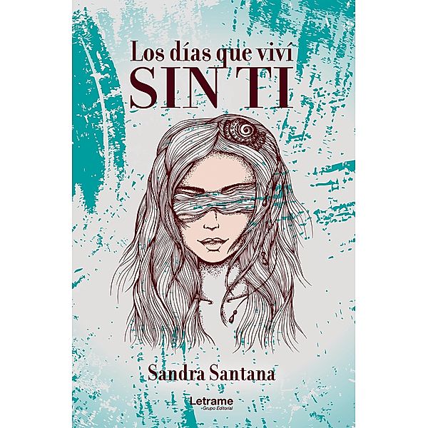 Los días que viví sin ti, Sandra Santana