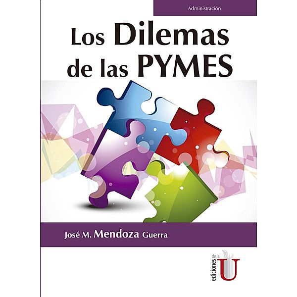 Los Dilemas de las pymes, José María Mendoza Guerra