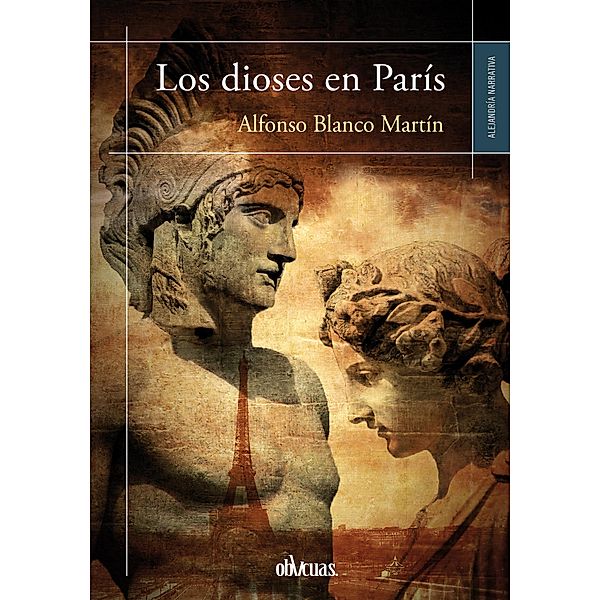 Los dioses en París, Alfonso Blanco Martín