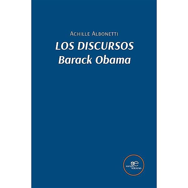 Los discursos. Barack Obama, Achille Albonetti