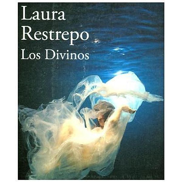 Los divinos, Laura Restrepo