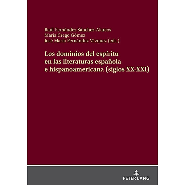 Los dominios del espíritu en las literaturas española e hispanoamericana (siglos XX-XXI)