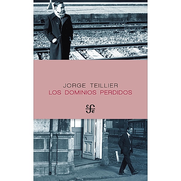 Los dominios perdidos, Jorge Teillier