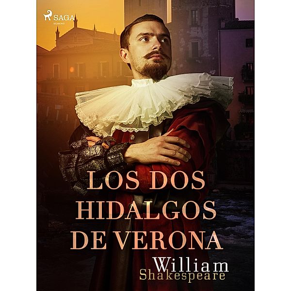 Los dos hidalgos de Verona / World Classics, William Shakespeare