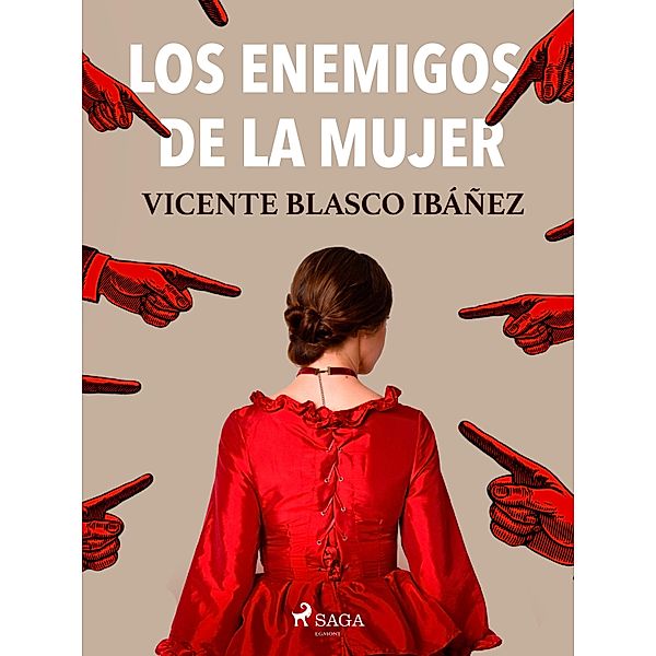 Los enemigos de la mujer, Vicente Blasco Ibañez