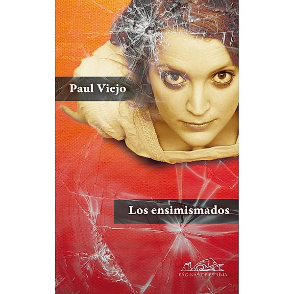 Los ensimismados (Una autobiografía confusa) / Voces / Literatura Bd.165, Paul Viejo