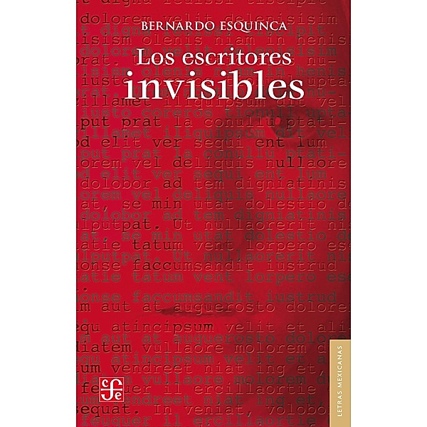 Los escritores invisibles, Bernardo Esquinca