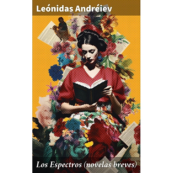 Los Espectros (novelas breves), Leónidas Andréiev