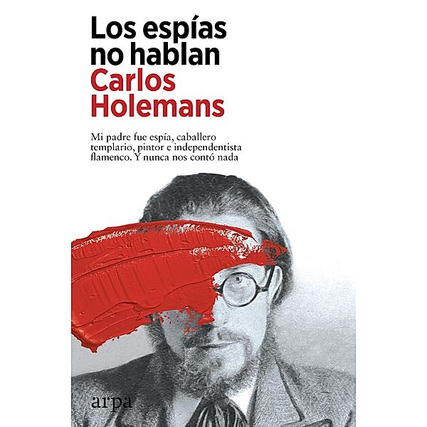 Los espías no hablan, Carlos Holemans