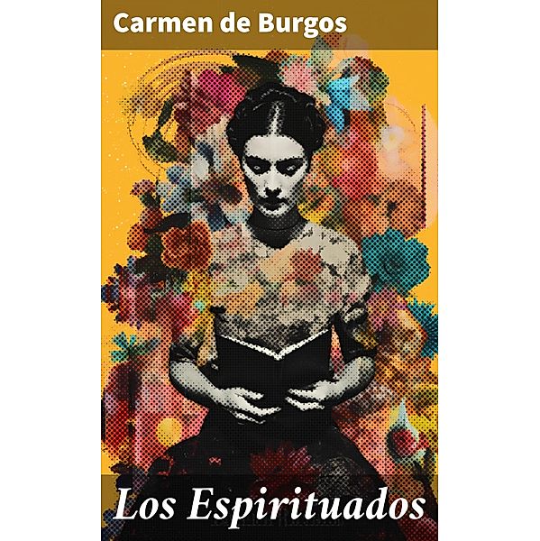 Los Espirituados, Carmen De Burgos