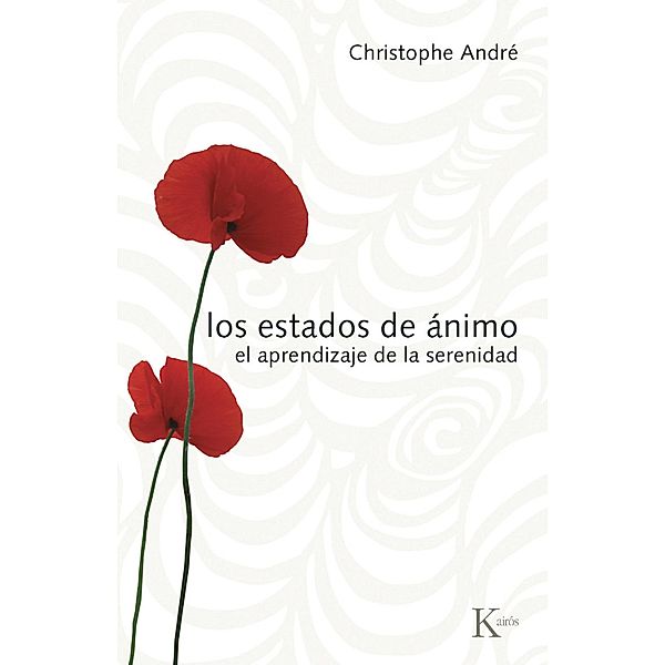 Los estados de ánimo / Psicología, Christophe André