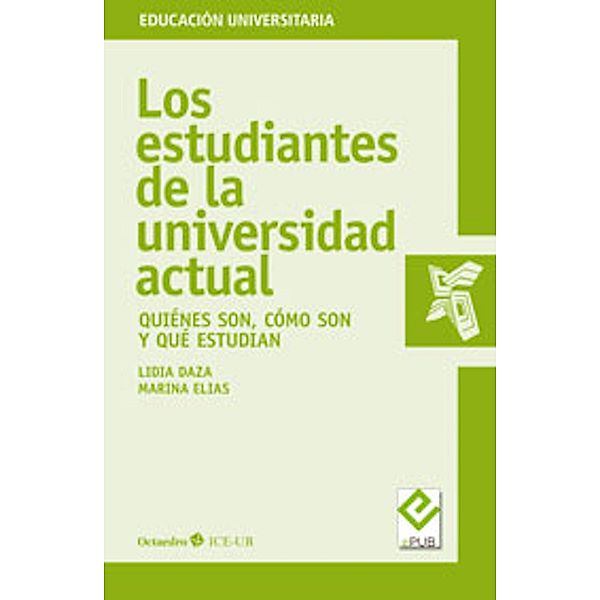 Los estudiantes de la universidad actual / Educación universitaria, Lidia Daza Pérez, Marina Elías Andreu