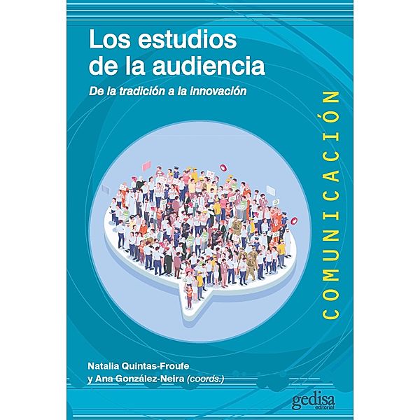 Los estudios de la audiencia, Natalia Quintas-Froufe, Ana González-Neira