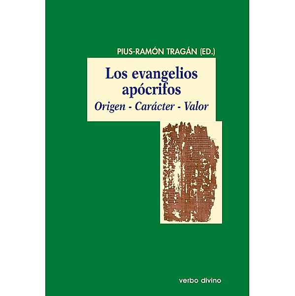 Los evangelios apócrifos / El mundo de la biblia, Pius Ramon Tragan
