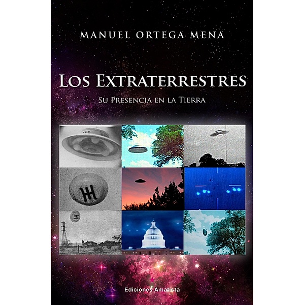 LOS EXTRATERRESTRES, Manuel Ortega Mena