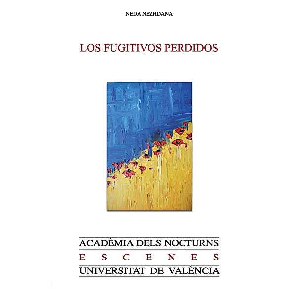 Los fugitivos perdidos / Acadèmia dels Nocturns Bd.47, Neda Nezhdana