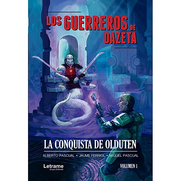 Los guerreros de Dazeta / Los guerreros de Dazeta, Alberto Pascual, Jaume Ferriol, Miguel Pascual