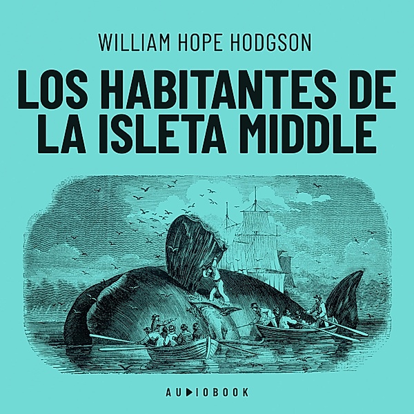 Los habitantes de la isleta Middle, William Hope Hodgson