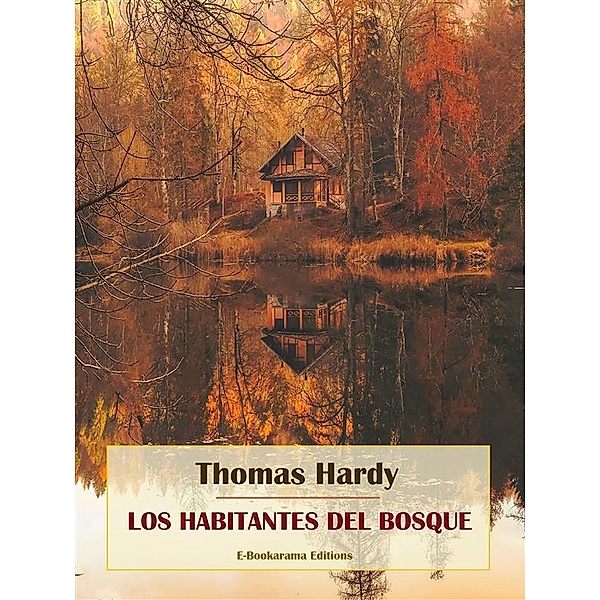 Los habitantes del bosque, Thomas Hardy