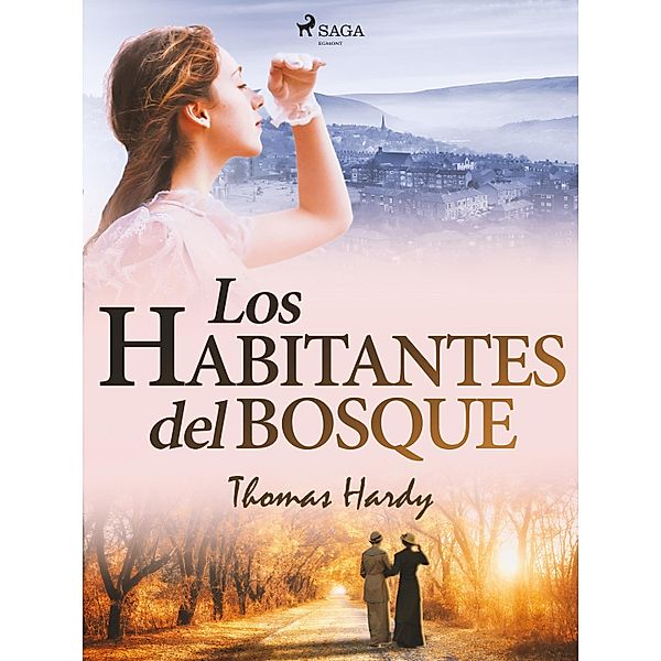 Los habitantes del bosque / World Classics, Thomas Hardy