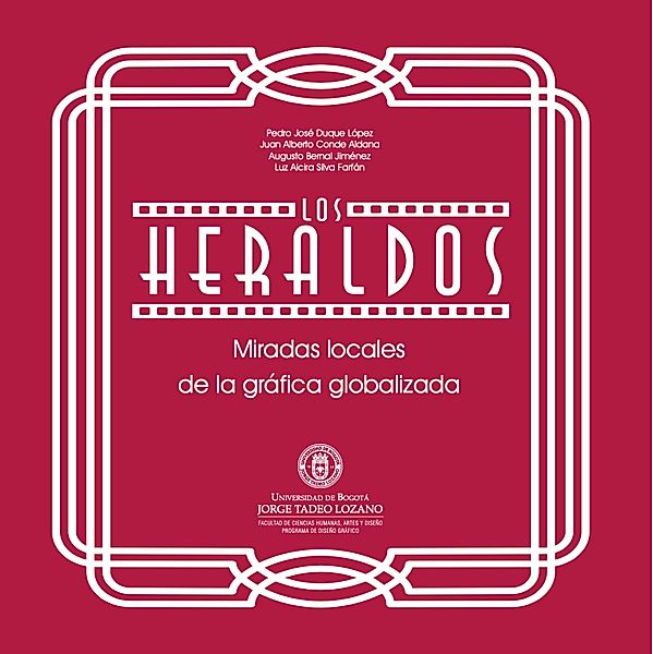 Los Heraldos, Juan Alberto Conde, Luz Alcira, Silva Farfán, Pedro Duque López, Augusto Bernal Jiménez